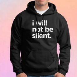 I Will Not Be Silent Graphic Unisex Hoodie