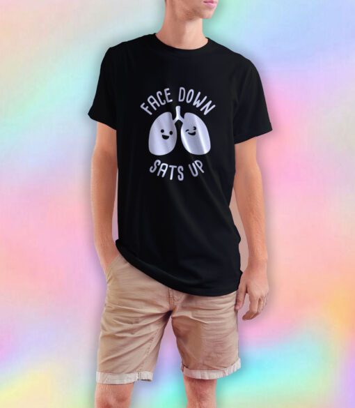 Face Down Sats Up T Shirt