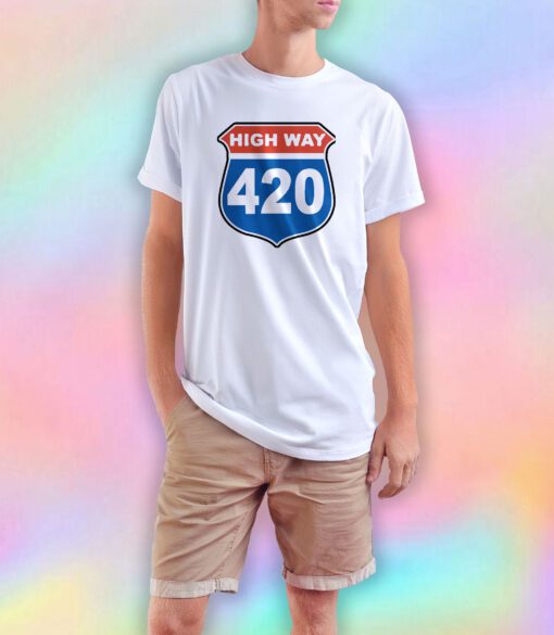 Highway 420 Four Twenty T Shirt