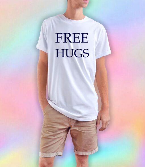 free hugs T Shirt