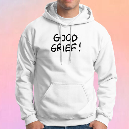 good grief Hoodie