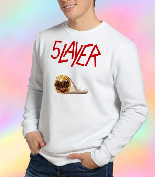 5 Layer Burrito Sweatshirt