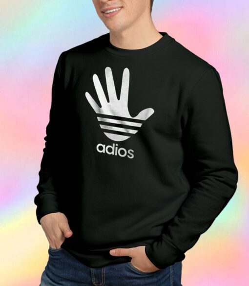 Adios Adidas Parody Joke Funny Sweatshirt