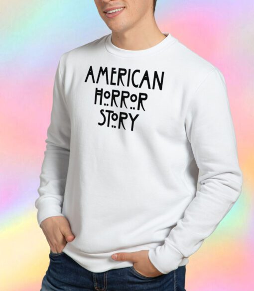 American Horror Story Sweatshirt