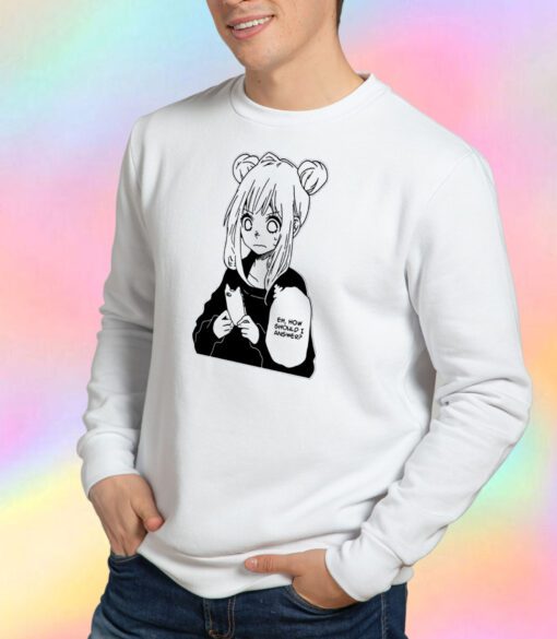 Anime Girl Texting How Should Sweatshirt