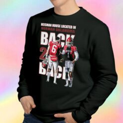 Back 2 Back the Heisman House located in Norman Oklahoma Sweatshirt