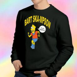 Bart SkaMpson I'm A Rudeboy Sweatshirt