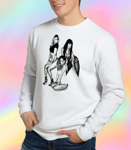 Beyonce Nicki Minaj And Rihanna Sweatshirt