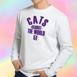 Cats Against The World 51 Sweatshirt