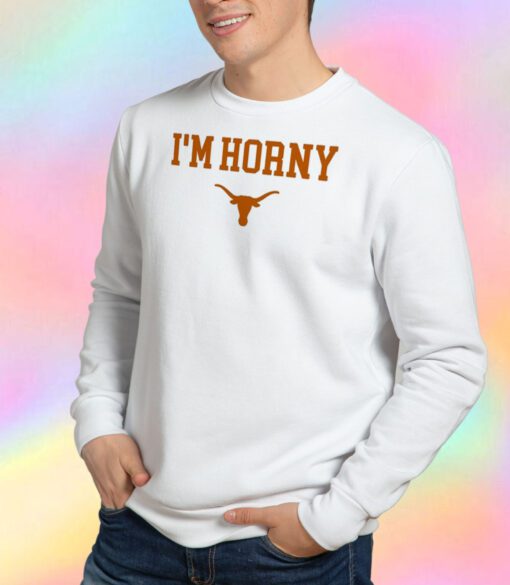 Daniel Cruz I'm Horney Sweatshirt