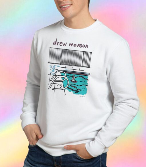 Drew Monson I’m Dead Pood Sweatshirt