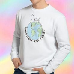 Earth Day Snoopy Keep It Clean Keep It Green Sweatshirt