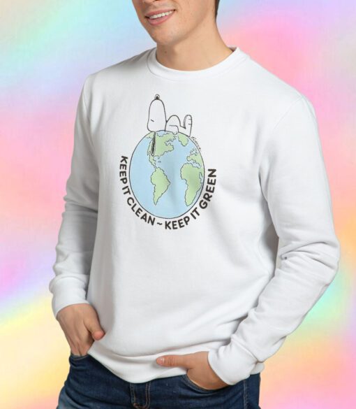 Earth Day Snoopy Keep It Clean Keep It Green Sweatshirt