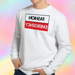 Fashion Emergency Sweatshirt