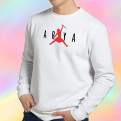 Got Air Arya Stark Sweatshirt