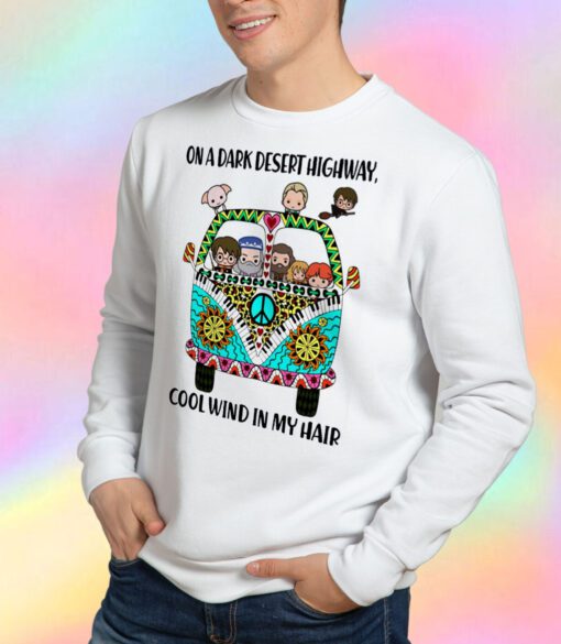 Harry Potter On A Dark Desert Highway Feel Sweatshirt