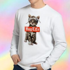 Hug Life Cat Sweatshirt