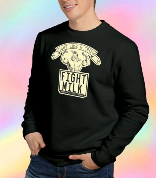 It's Always Sunny in Philadelphia Fight Milk Sweatshirt