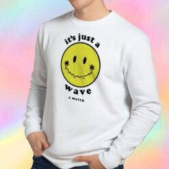 It’s Just A Wave John Mayer Sweatshirt