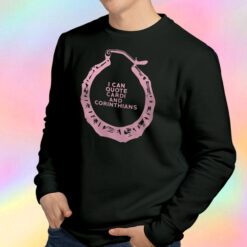 Lecrae Cardi Shirt I Can Quote Cardi And Corinthians Sweatshirt