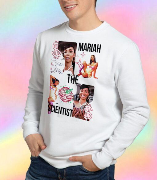 Mariah The Scientist Poster Sweatshirt