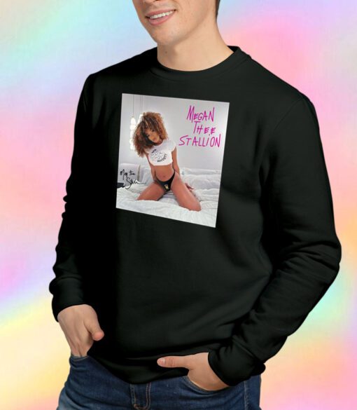 Megan Thee Stallion Sexy Sweatshirt