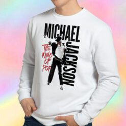 Michael Jackson The King Of Pop Sweatshirt