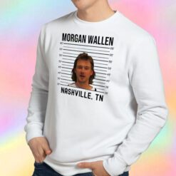 Morgan Wallen Mugshot Nashville Sweatshirt