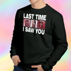 Nicki Minaj Last Time I Saw You Sweatshirt