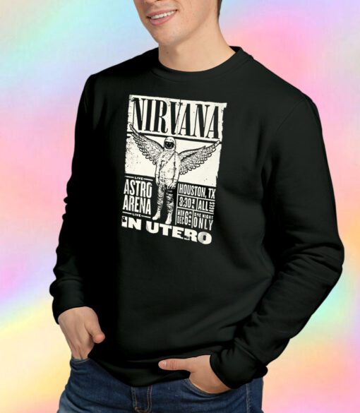 Nirvana In Utero Tour Astro Arena Houston Texas Sweatshirt