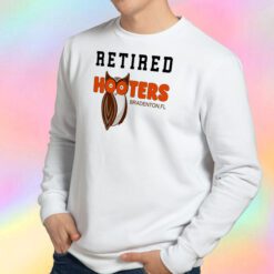 Retired Hooters Bradenton.FL Sweatshirt