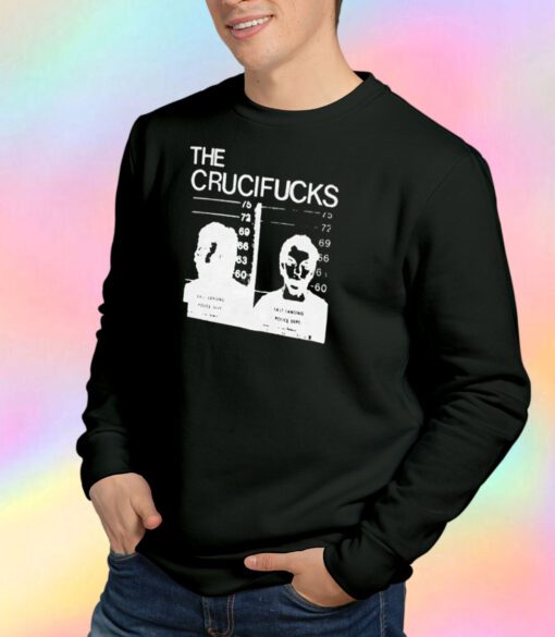 The Crucifucks Sweatshirt