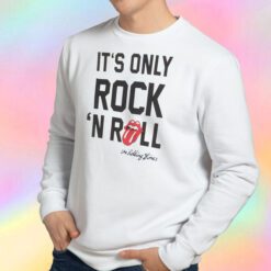 The Rolling Stones It's Only Rock N' Roll Sweatshirt