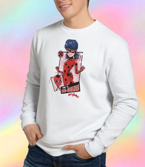 Time To De Evilize Be Miraculous Gril Sweatshirt