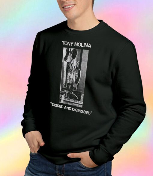 Tony Molina Dissed And Dismissed Album Sweatshirt