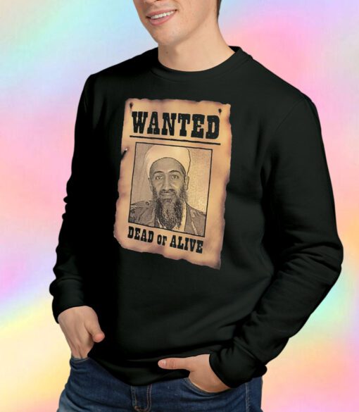 Vintage Osama Bin Laden Wanted Dead or Alive Sweatshirt