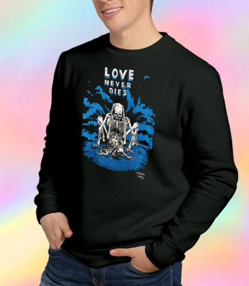 Vintage Victim Love Never Dies Sweatshirt